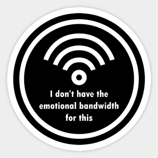 Commission - Emotional Bandwidth Sticker
